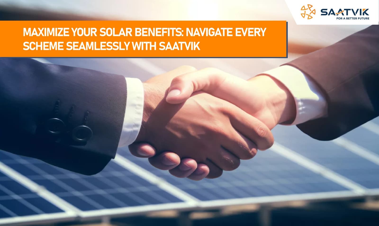 Maximize Your Solar Benefits: Navigate Every Scheme Seamlessly with Saatvik