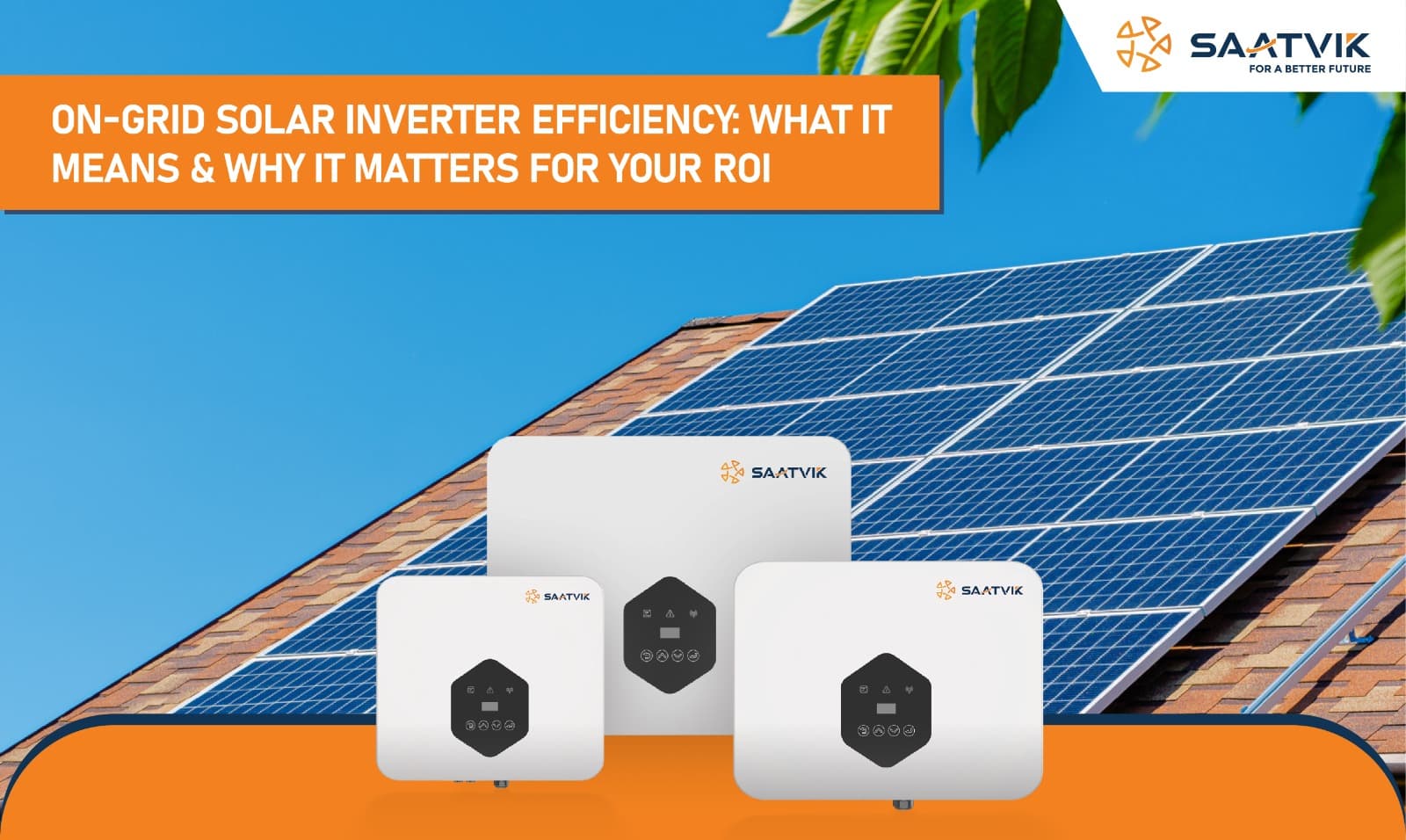 On-Grid Solar Inverter Efficiency: What It Means & Why It Matters for Your ROI - Top Solar Pv Module Manufacturers