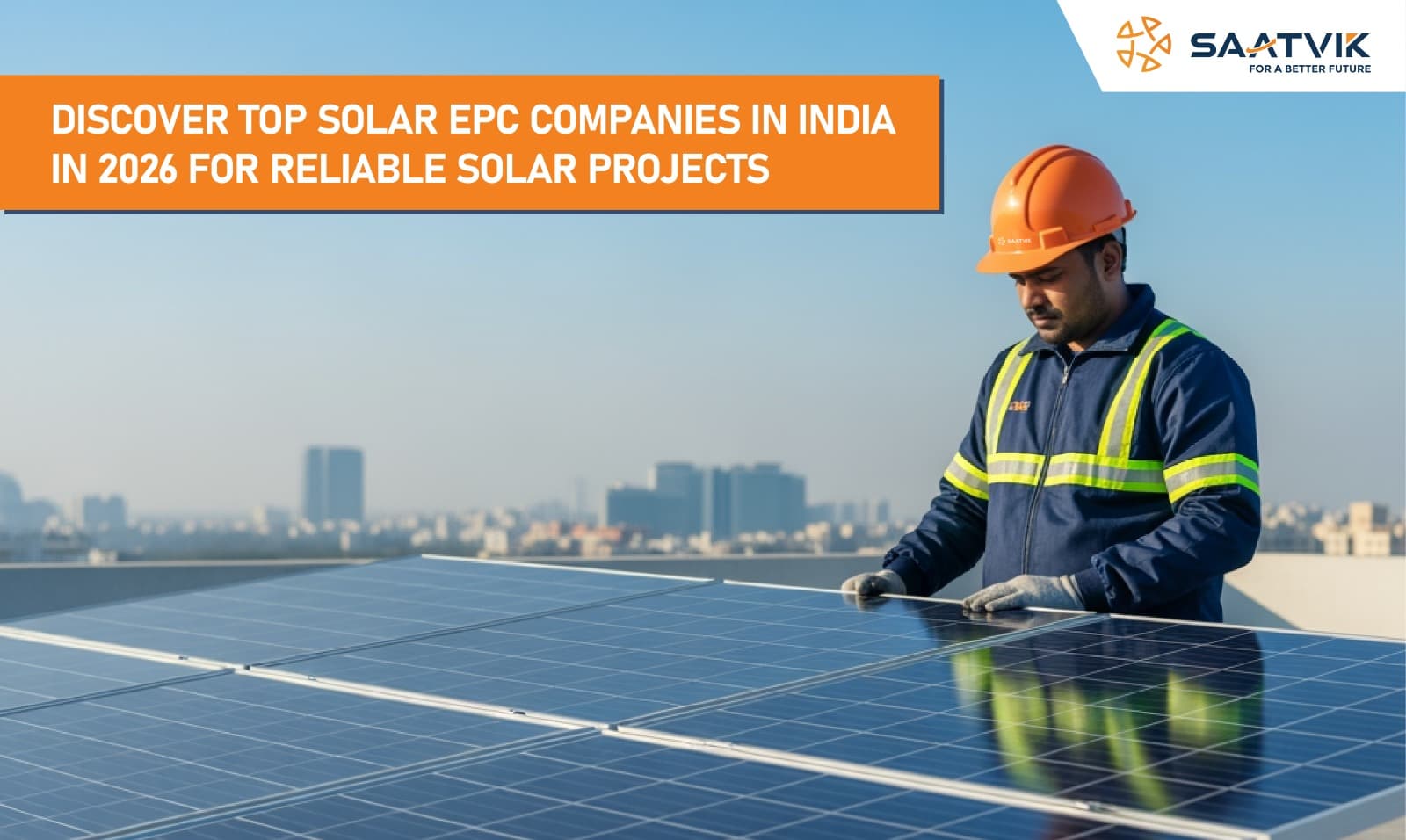 Discover Top Solar EPC Companies in India in 2026 For Reliable Solar Projects - Top Solar Pv Module Manufacturers